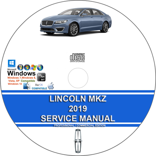Lincoln MKZ 2019 Factory Workshop Service Repair Manual + Wiring Diagrams