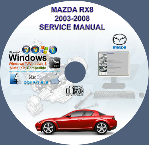 MAZDA RX8 2003 2004 2005 2006 2007 2008 FACTORY SERVICE REPAIR MANUAL + WIRINGS