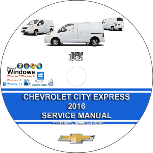 Chevrolet City Express 2016 Factory Workshop Service Repair Manual