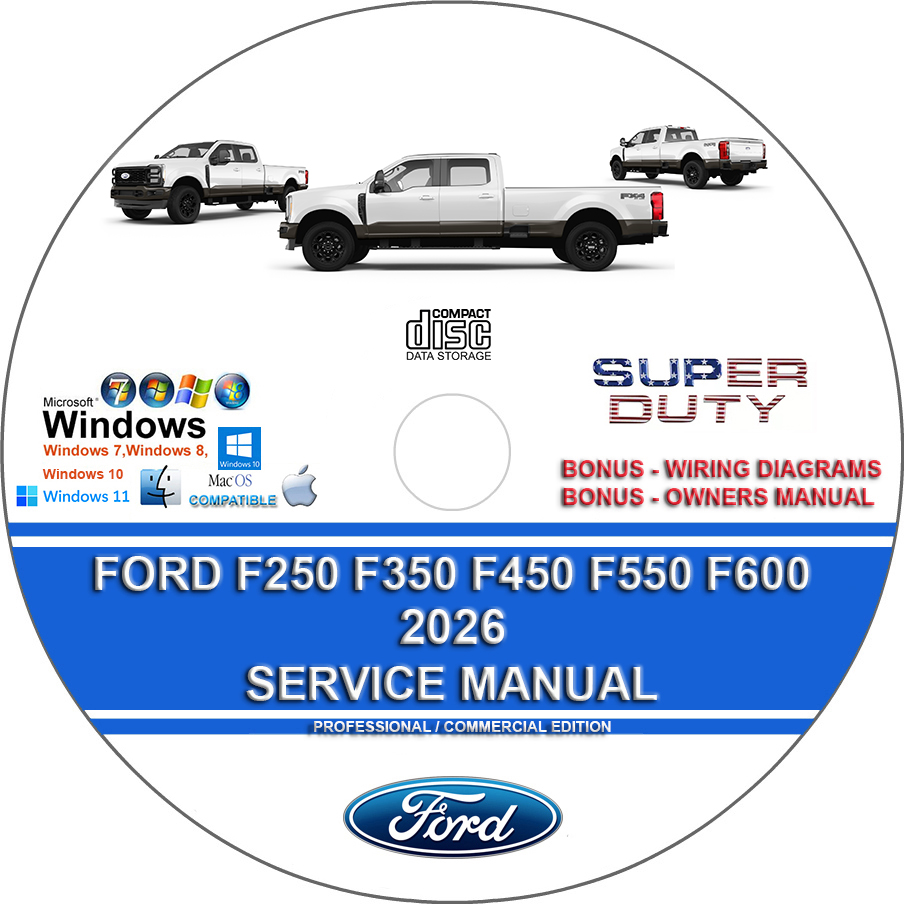 Ford F250 F350 F450 F550 F600 2026 Factory Workshop Service Repair Manual + Wiring Diagrams